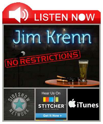 Jim Krenn Podcast No Restrictions Listen Now